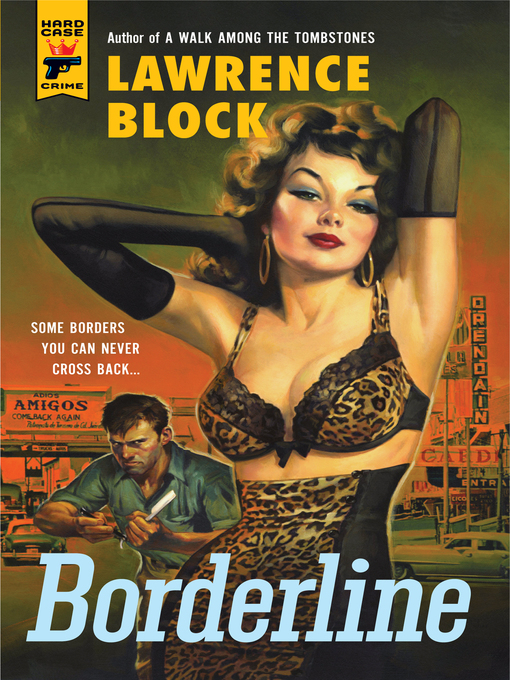 Title details for Borderline by Lawrence Block - Available